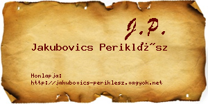 Jakubovics Periklész névjegykártya